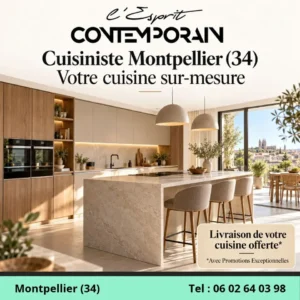 Cuisiniste Montpellier : 10 avantages de passer par un cuisiniste sur-mesure